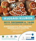 Ifjúsági Klubok - Karácsonyfa dísz készítés, mézeskalács díszítés